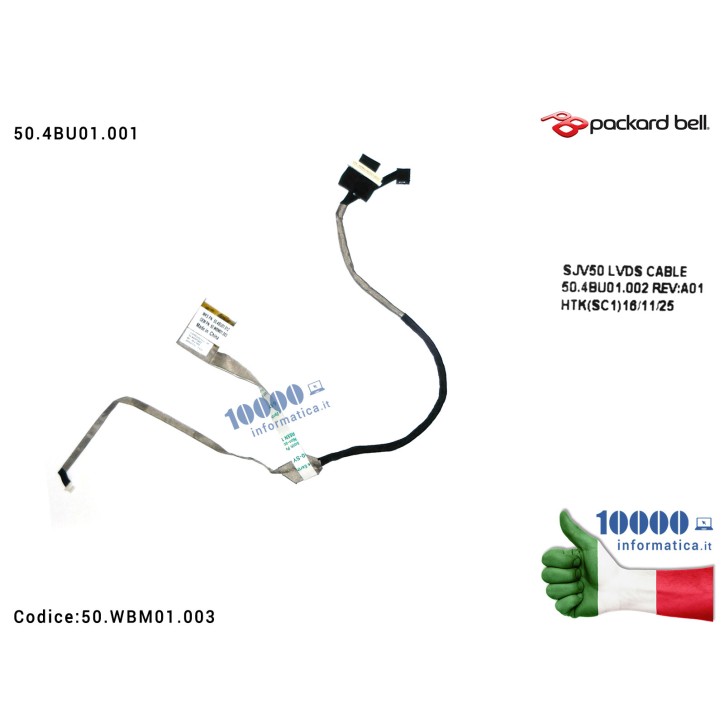 Cavo Flat LCD PACKBARD BELL EasyNote TJ61 TJ62 TJ65 TJ66 TJ67 TJ68 TJ71 TJ72 TJ73 TJ74 50.4BU01.001 SJV50
