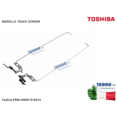 Cerniere Hinges Cerniera TOSHIBA Satellite L50-B L55-B (SOLO PER TOUCH SCREEN) [COPPIA] FBBLI008010 FBBLI006010