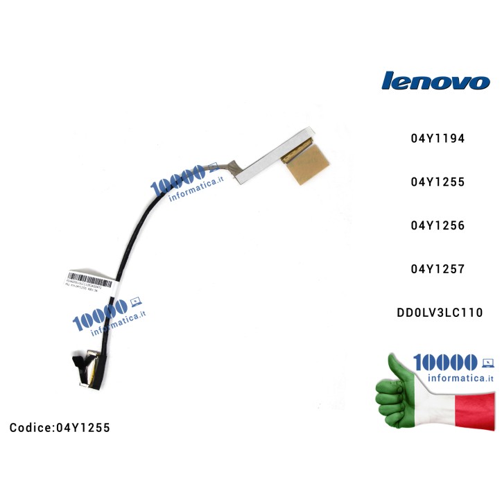 Cavo Flat LCD LENOVO ThinkPad T430U V490 V490U 04Y1194 04Y1255 04Y1256 04Y1257 DD0LV3LC110 FRU04Y1255 FRU04Y1256 FRU04Y1257 FRU04Y1194
