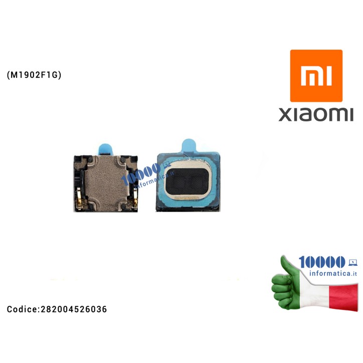 Altoparlante Orecchio XIAOMI Mi 9 (M1902F1G) Receiver Ear Speaker 282004526036