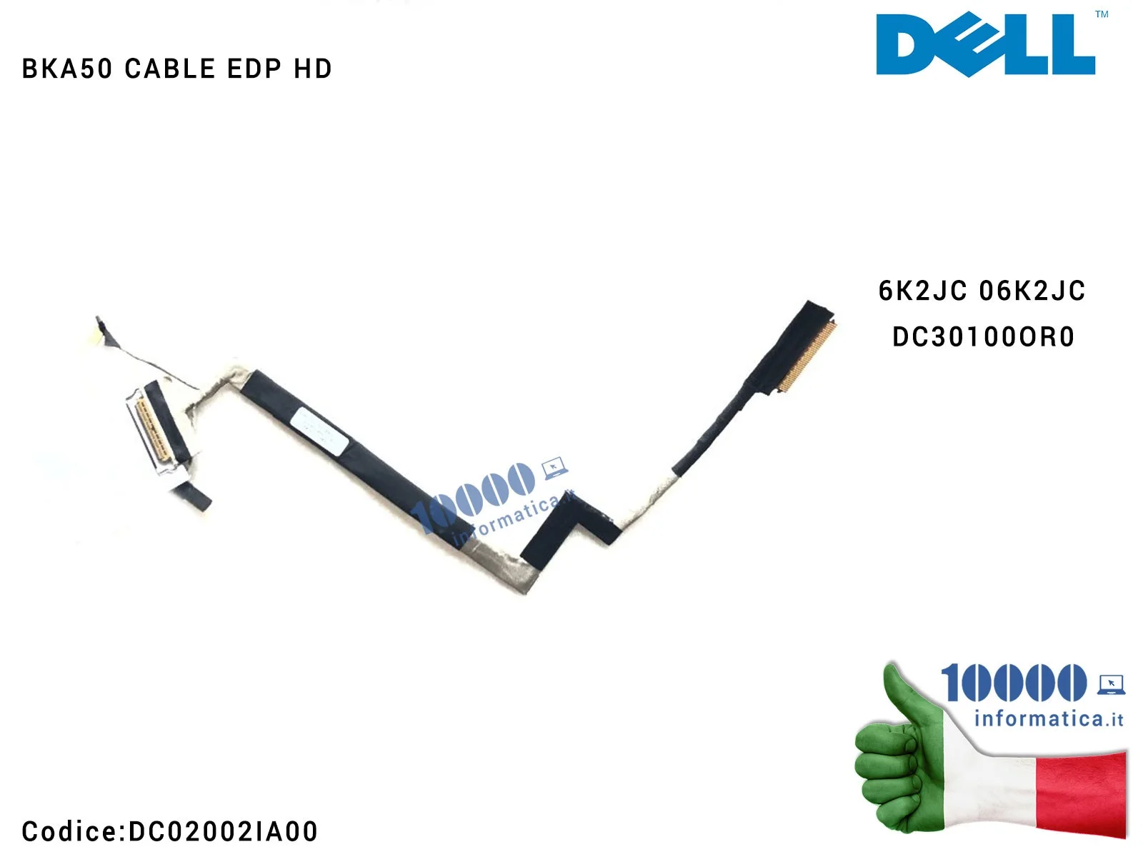 DC02002IA00 Cavo Flat LCD DELL Inspiron 15 7560 BKA50 EDP HD 6K2JC 06K2JC DC02002IA00