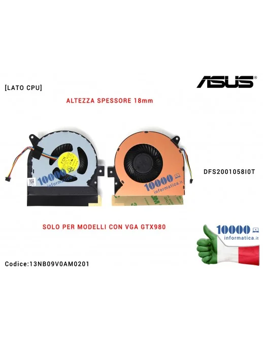 Ventola Fan CPU ASUS ROG G752 G752V G752VL G752VM G752VS G752VT G752VY [20mm] DFS2001058I0T 13NB09V0AM0201