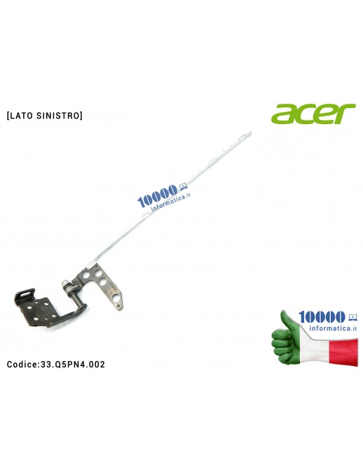 Cerniera [SX] Hinge ACER Predator Helios 300 series PH317-53 [LATO SINISTRO] 33.Q5PN4.002 33Q5PN4002