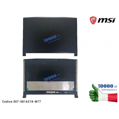 Cover Scocca Superiore LCD MSI Katana GF66 11SC 11UC 11UD (MS-1582) 307-581A218-M77 Katana GF66...