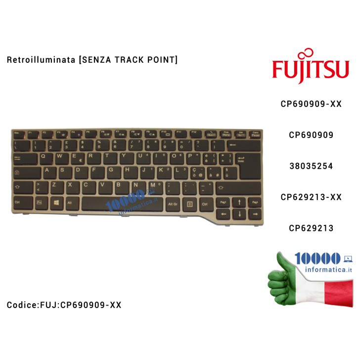 Tastiera Italiana Retroilluminata FUJITSU LifeBook E736 EE743 E544 E546 E746 [SENZA TRACK POINT] CP690909-XX CP690909 FUJ:CP6292