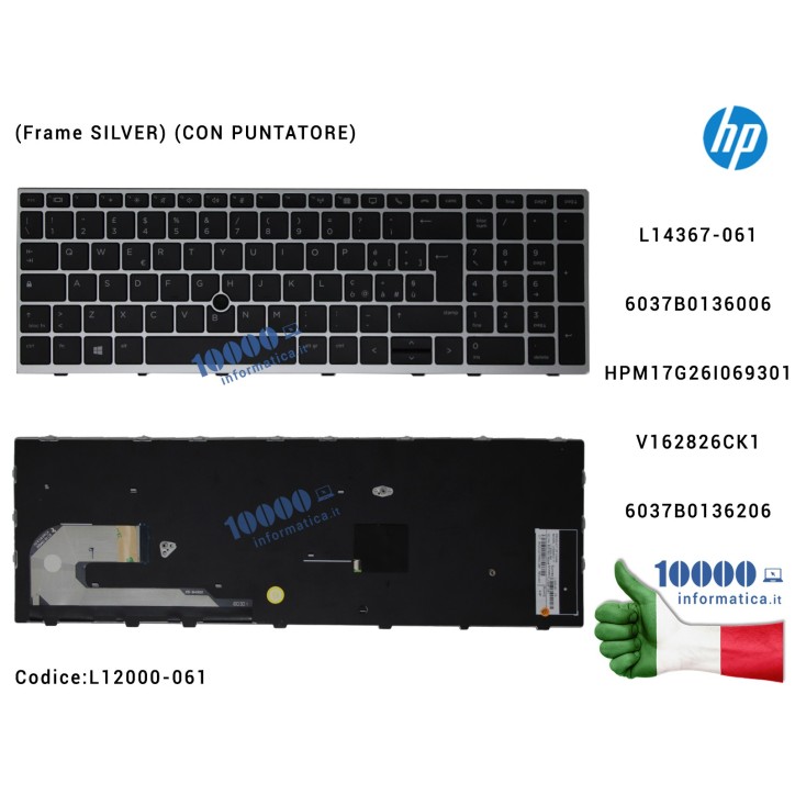 Tastiera Italiana HP EliteBook 850 G5 (Frame SILVER) (CON PUNTATORE) 6037B0136006 L14367-061 HPM17G26I069301 V162826CK16037B0136