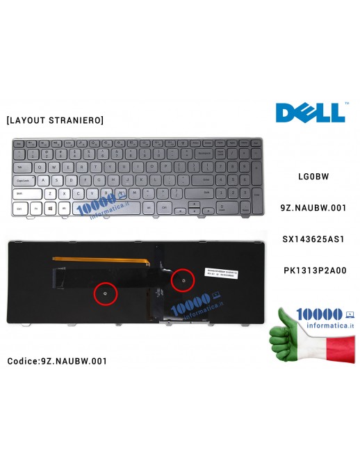 Tastiera Straniera DELL Inspiron 15-7000 Series 7537 (SILVER) LG0BW 9Z.NAUBW.001 SX143625AS1 PK1313P2A00 [RETROILLUMINATA]