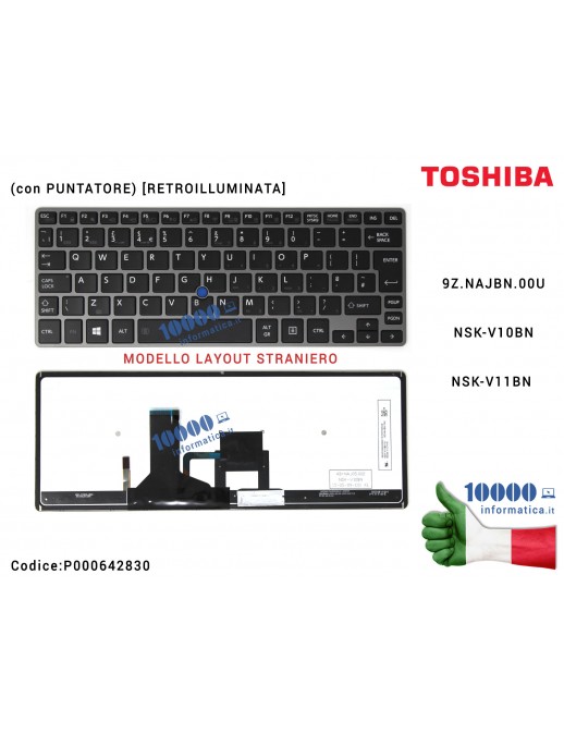 Tastiera Straniera TOSHIBA Portege Z30 Z30A Z30T Z30T-A (con PUNTATORE) [RETROILLUMINATA] G83C000G35EN 9Z.NAJBN.50UNSK-V15BN [LA