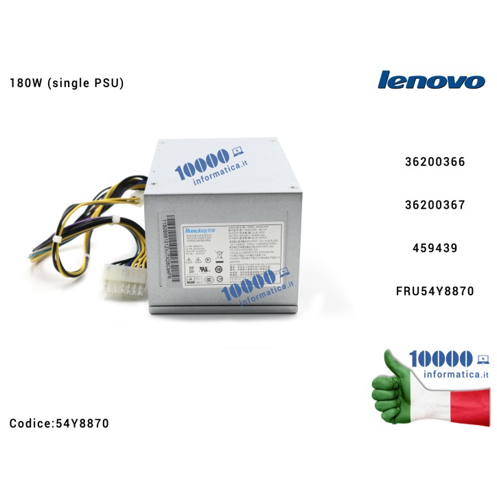 Alimentatore 180W LENOVO ThinkCentre H530 E73 (single PSU) 36200366 36200367 54Y8870 459439 FRU54Y8870 PC LV Huntkey HK280-25FP 