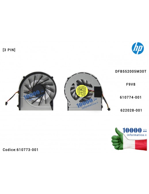 Ventola di Raffreddamento Fan CPU HP DV7-4000 DV6-4000 DV6-3000 [3 PIN] DFB552005M30T F9V8 610774-001 622028-001