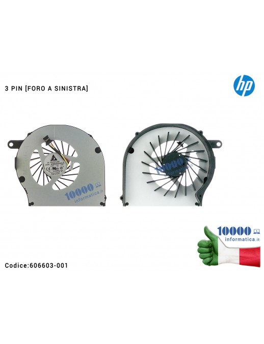 Ventola di Raffreddamento Fan CPU [3 PIN] (FORO A SX) HP CQ62 G62 G72 CQ72 606013-001 612355-001 606014-001 AB7505HX-EC3 KSB0505HA-A