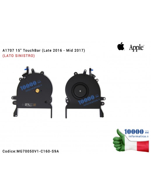 Ventola Fan APPLE [SX] MacBook Pro A1707 15 TouchBar (Late 2016 - Mid 2017) (LATO SINISTRO)