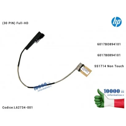 Cavo Flat LCD HP EliteBook 840 G6 740 G5 745 G5 840 G5 845 G5 [Full-HD] 6017BO894101 (30 PIN) FHD SS1714 Non Touch L62734-001 6017B0894101