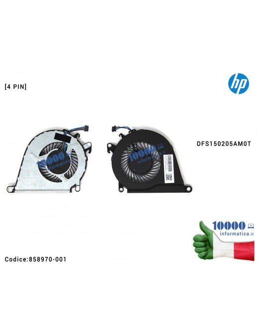 Ventola Fan CPU Hp Pavilion 15-Ax 15-Bc Series 858970-001 DFS150205AM0T Ventola Fan CPU Originale HP 15-AX 15-AX000NL 15-AX033DX 15-AX043DX 15-AX103TX 15-AX200 TPN-Q173 15-BC 15-BC013TX 15-BC015TX 15-BC011TX 15-BC024TX [4 PIN] 858970-001 DFS150205AM0T
