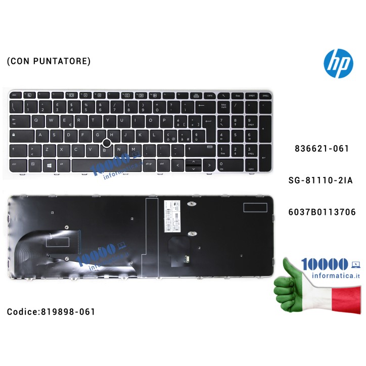 Tastiera Italiana HP EliteBook 755 G3 850 G3 850 G4 ZBook 15u G3 G4 819898-061 (CON PUNTATORE) SG-81110-2IA 6037B0113706 836621-061 819898-061