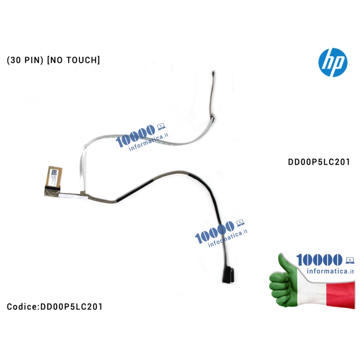 CAVO FLAT VIDEO HP 15-DY 15S-FQ 15-EF 15S-EQ DD00P5LC201 30 PIN CABLE LED LVDS Cavo Flat LCD HP 15-DY 15S-FQ 15-EF 15S-EQ TPN-Q230 (30 PIN) [NO TOUCH] 0P5 15-DY1071WM 15-DY107NR 15-DY1971CL 15-DY1973CL 15-DY1024WM 15-DY1031WM 15-DY0014DS DD00P5LC201 DD00P5LC221 DD00P5LC241