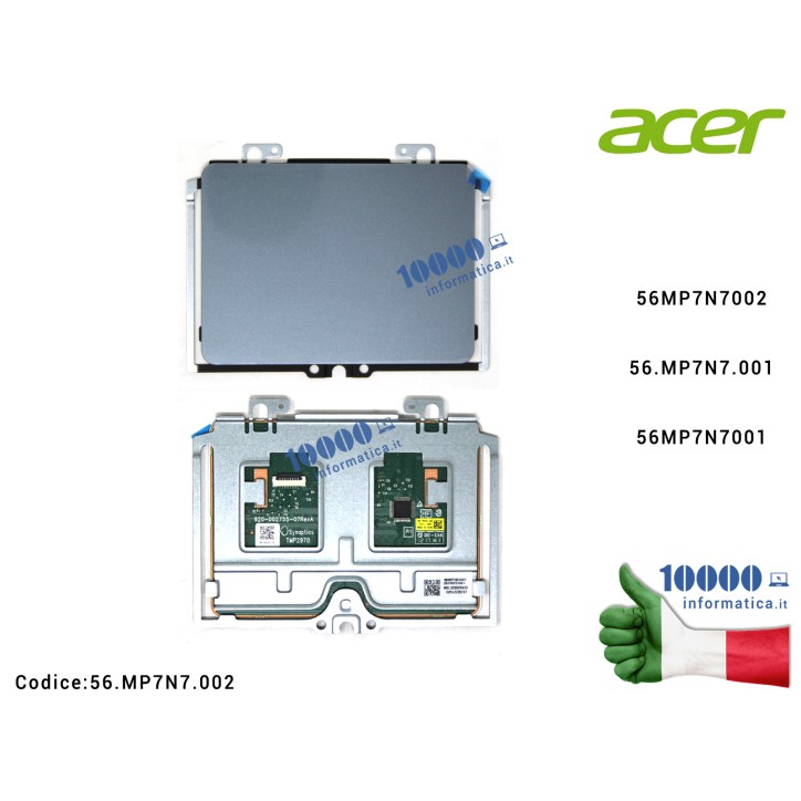 Touchpad ACER Aspire E5-731 E5-731G E5-771 E5-771G 920-002755-06 Synaptis 56.MP7N7.002 56MP7N7002 56.MP7N7.001 56MP7N7001