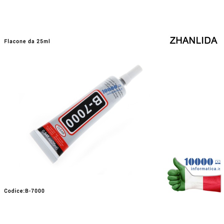 Colla Multiuso ZHANLIDA B-7000 [25ml] Glue B7000 Gel Trasparente Adesivo per Riparazioni Cellulari Frame Touch Screen Display LC