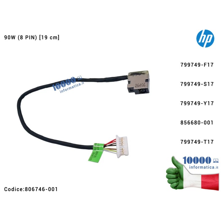 Connettore DC Power Jack PJ969 HP Pavilion 15S-EQ 17-Y 15S-FQ 17-X 15-AB 15-BS 15-AK 15T-AB 15T-AK 15Z-AB 90W (8 PIN) [19 cm] 806746-001 799749-F17 799749-S17 799749-Y17 856680-001 799749-T17