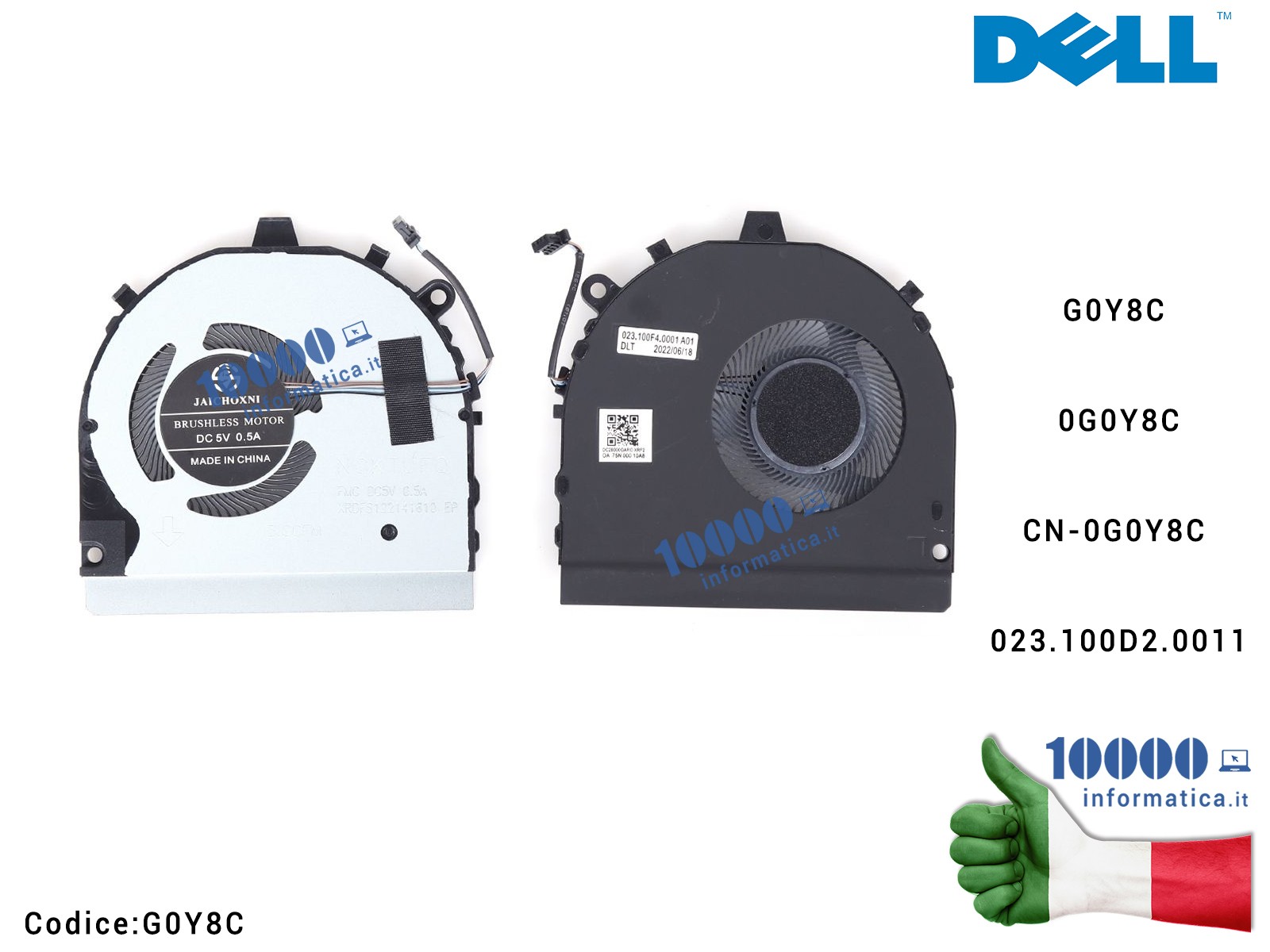G0Y8C Ventola di Raffreddamento Fan CPU DELL Inspiron 13 7386 2-in-1 G0Y8C CN-0G0Y8C 0G0Y8C 023.100D2.0011 023.100D2.0011.A01 G0Y8C Ventola di Raffreddamento Fan CPU DELL Inspiron 13 7386 2-in-1 G0Y8C CN-0G0Y8C 0G0Y8C 023.100D2.0011 023.100D2.0011.A01
