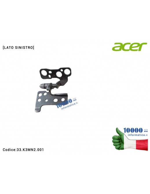 Cerniera [SX] Hinge ACER Aspire A515-57 A515-57G A515-57T S50-54 [LATO SINISTRO] 33.K3MN2.001