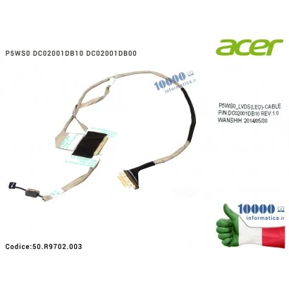 Cavo Flat LCD ACER Aspire 5750 5755 Gateway NV55 NV57 [15,6"] P5WS0 DC02001DB10 DC02001DB00