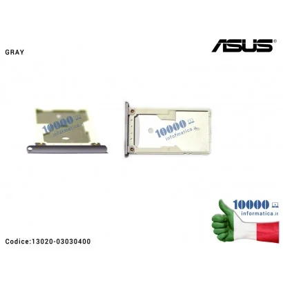 13020-03030400 Carrello SIM Tray ASUS ZenFone 3 Max ZC520TL (X008D) [GRAY]