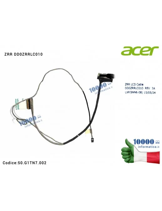 50.G1TN7.002 Cavo Flat LCD ACER Aspire V3-574G V3-574T V3-575 V3-575G V3-575T ZRR DD0ZRRLC010