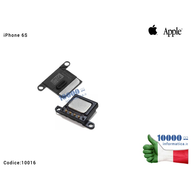 Altoparlante Orecchio Cassa Audio APPLE iPhone 6S (A1633) (A1688) (A1700) iPhone 6S+ Plus Ear Speaker