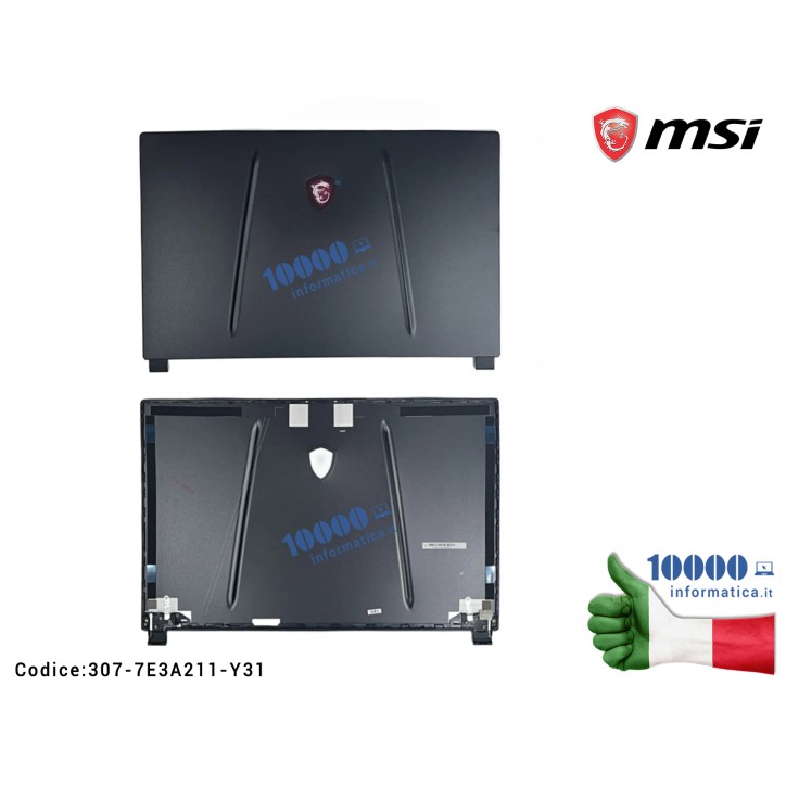 Cover Scocca Superiore LCD MSI GE75 Raider GP75 GL75 Leopard (MS-17E1) (MS-17E2) (MS-17E5) (MS-17E7) (MS-17E4) 307-7E3A211-Y31