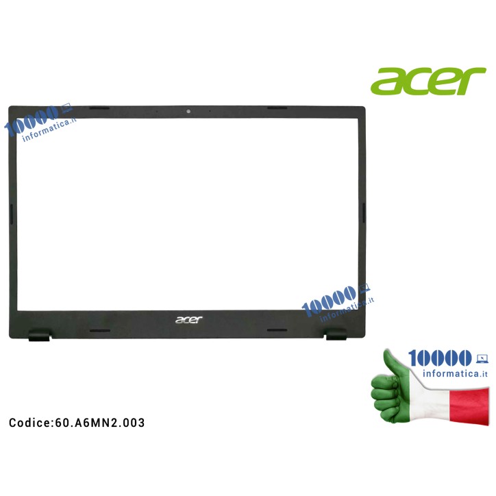 Cornice Display Bezel LCD ACER [SINGOLA CAMERA] Aspire A115-32 A315-35 A315-58 A315-58G Extensa EX215-32 EX215-54 EX215-54G 60A6MN2003 60.A6MN2.003