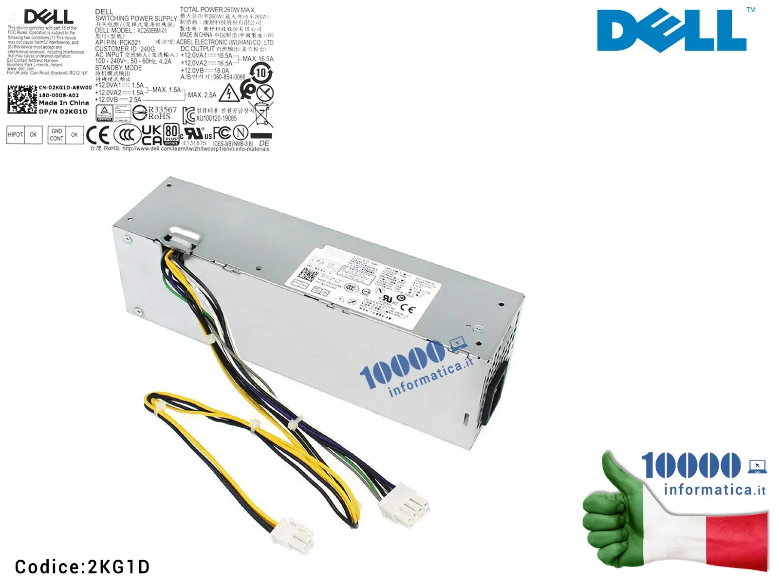 2KG1D 2KG1D Dell Power Supply, 260 Watts, Mini Tower, E-Star, Bronze, AC260EBM-01, Acbel 0CW1FP, MW1G8 39121004 DELL DSE