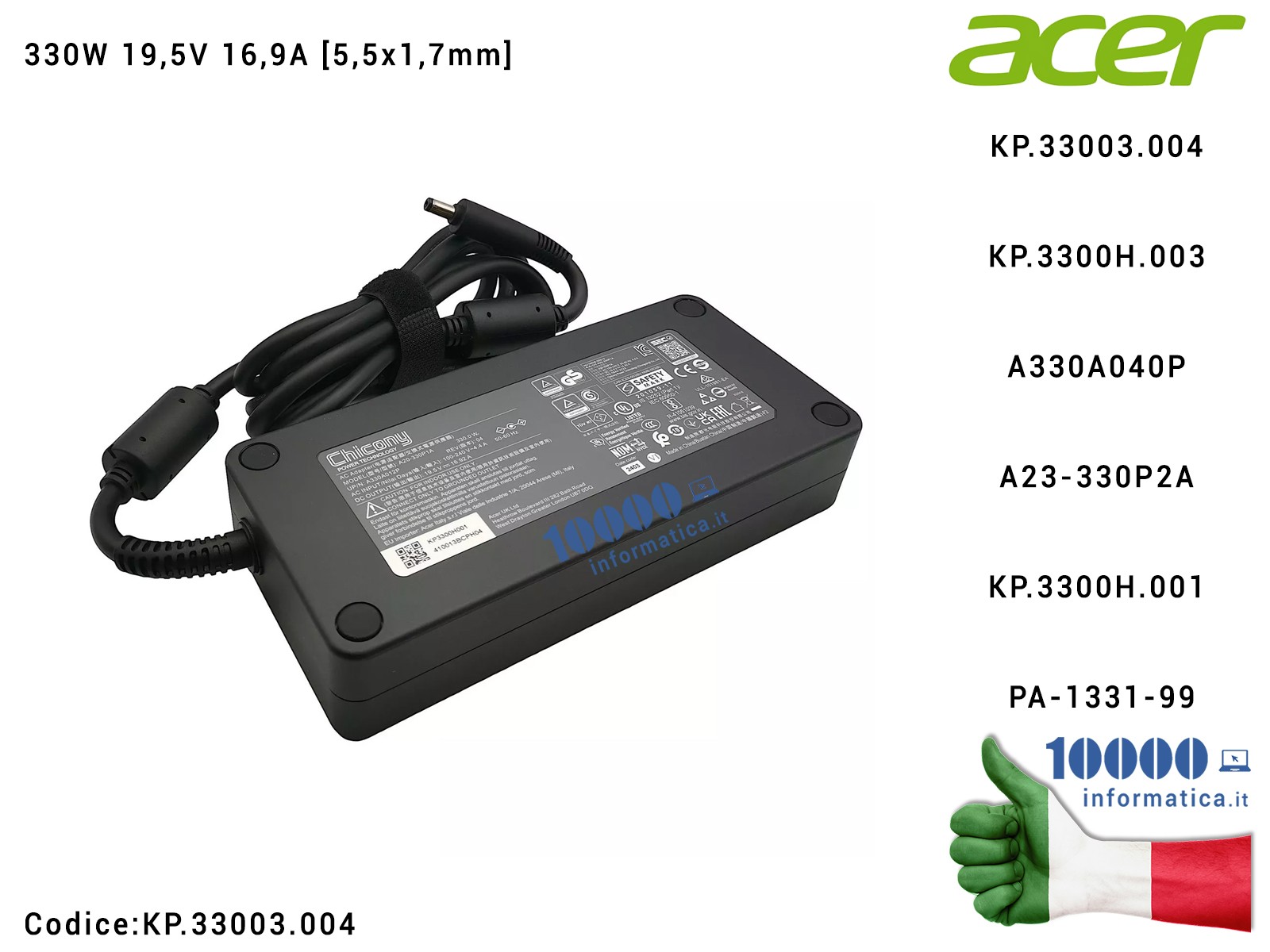KP.33003.004 Alimentatore ACER 330W 19,5V 16,9A [5,5x1,7mm] Nitro 16 (AN16-41) 17 (AN17-41) Predator PHN16-71 Triton PTX17-71...