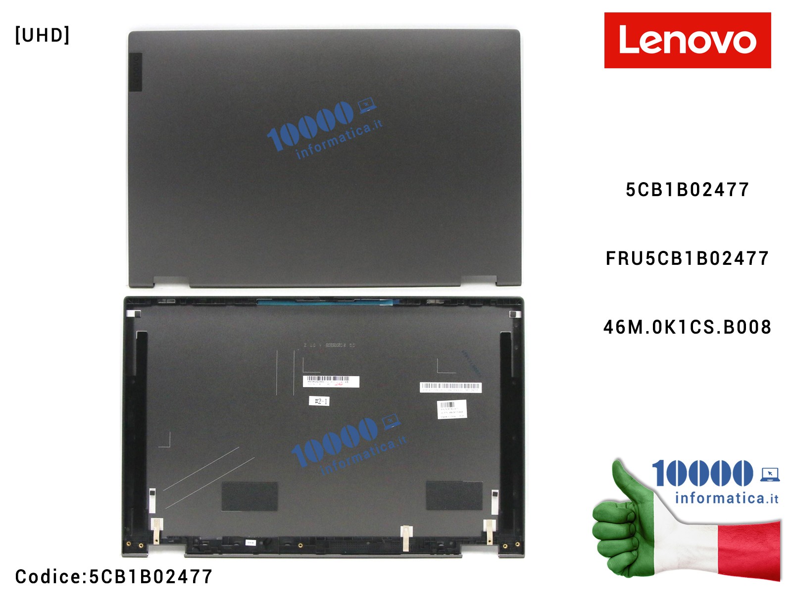 5CB1B02477 Cover LCD LENOVO [GY] [UHD] Flex 5-15IIL05 (81X3) Flex 5-15ALC05 (82HV) Flex 5-15ITL05 (82HT) [Grigio Grafite] [UH...