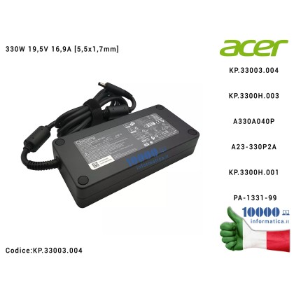 Alimentatore ACER 330W 19,5V 16,9A [5,5x1,7mm] Nitro 16 (AN16-41) 17 (AN17-41) Predator PHN16-71 Triton PTX17-71 Helios 3D 15 (P
