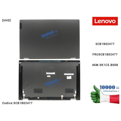 Cover LCD LENOVO [GY] [UHD] Flex 5-15IIL05 (81X3) Flex 5-15ALC05 (82HV) Flex 5-15ITL05 (82HT) [Grigio Grafite] [UHD] 5CB1B02477 