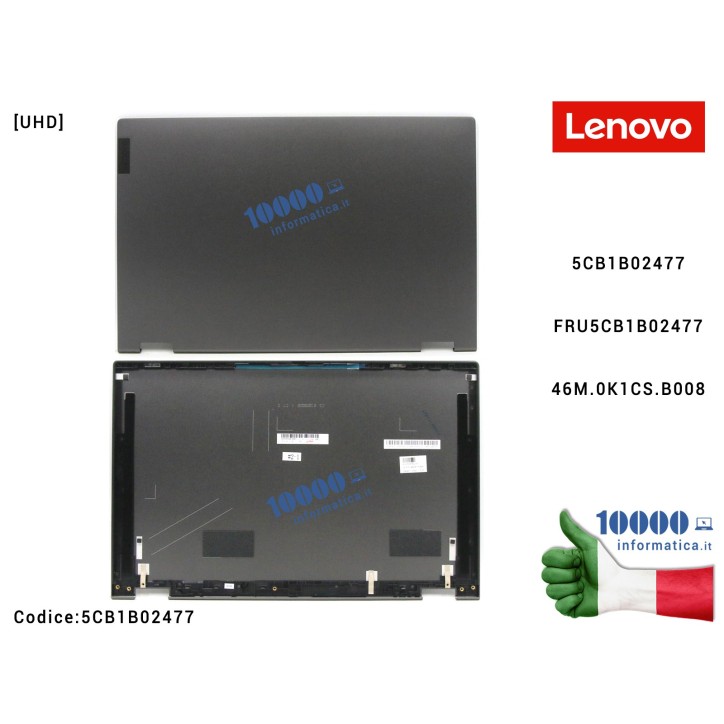 Cover LCD LENOVO [GY] [UHD] Flex 5-15IIL05 (81X3) Flex 5-15ALC05 (82HV) Flex 5-15ITL05 (82HT) [Grigio Grafite] [UHD] 5CB1B02477 FRU5CB1B02477 46M.0K1CS.B008