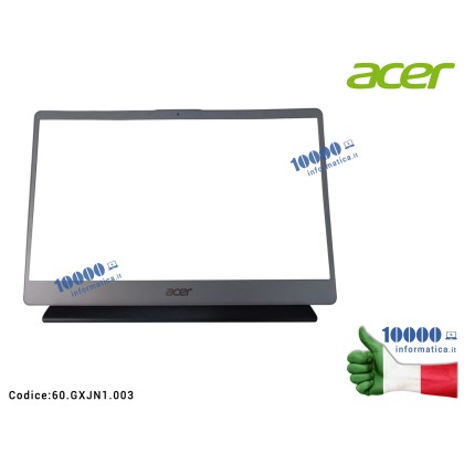 Cornice LCD Bezel ACER Swift SF314-41 SF314-41G SF314-54 SF314-54G SF314-56 SF314-56G SF314-58 SF314-58G [SILVER] 60.GXJN1.003 6