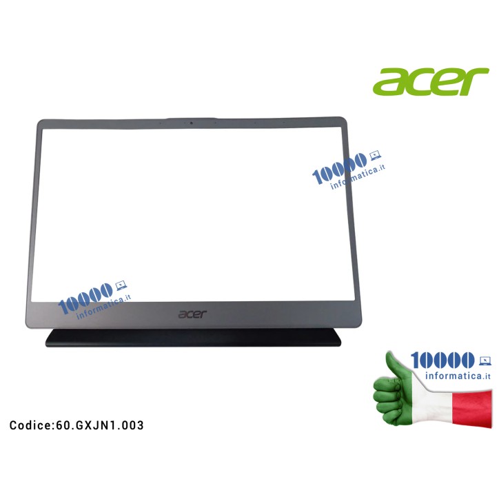 Cornice LCD Bezel ACER Swift SF314-41 SF314-41G SF314-54 SF314-54G SF314-56 SF314-56G SF314-58 SF314-58G [SILVER] 60.GXJN1.003 60GXJN1003 copricerniera NERO