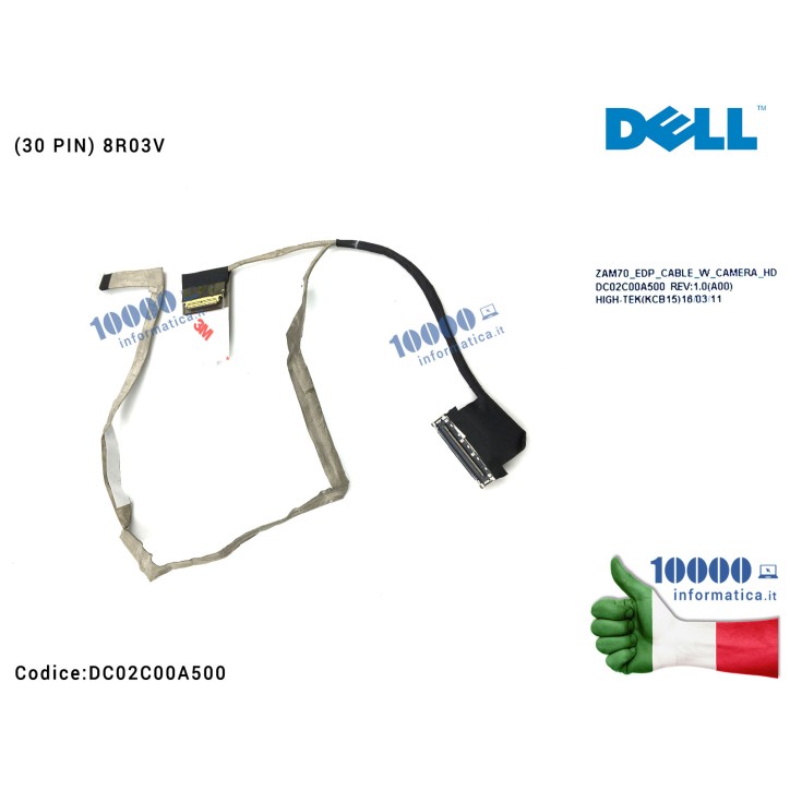 Cavo Flat LCD DELL Latitude E5450 ZAM70 (30 PIN) 8R03V 08R03V DC02C00A500