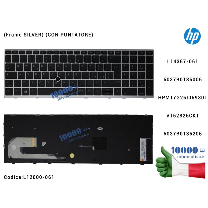 Tastiera Italiana HP EliteBook 850 G5 (Frame SILVER) (CON PUNTATORE) 6037B0136006 L14367-061 HPM17G26I069301 V162826CK16037B0136