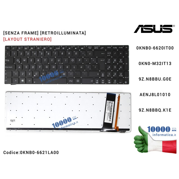 Tastiera Straniera ASUS N56 N56V U500VZ N76 R500V R505 N76 N56DP N56DY N56JK N56JN N56JR N56VB N56VJ [SENZA FRAME] [RETROILLUMIN