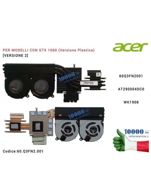 Ventola di Raffreddamento Fan CPU + Dissipatore Heatsink [Versione 2] (GTX 1060) ACER Predator G3-572 Helios 300 PH317-51 PH317-