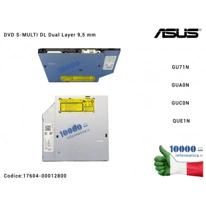17604-00012800 Lettore Ottico Masterizzatore GUC0N QUE1N DVD S-MULTI DL Dual Layer 9,5 mm ASUS G752V GL552V GL553V GL753V N55...