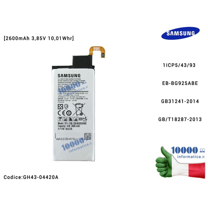 Batteria EB-BG925ABE SAMSUNG Galaxy S6 Edge SM-G925F G925F [2600mAh 3,85V 10,01Whr] 1ICP5/43/93