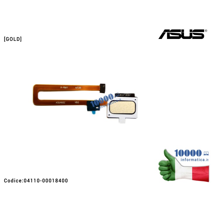 Sensore Impronta Digitale ASUS ZenFone 3 Laser ZC551KL (Z01BD) [GOLD] 04110-00018400 Finger Print Sensor