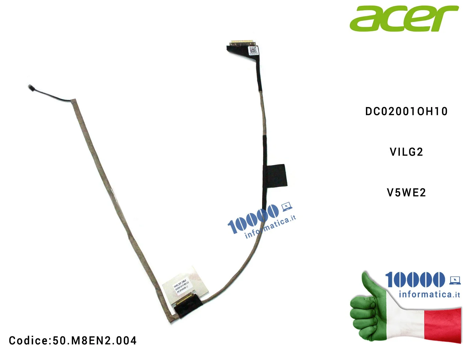 50.M8EN2.004 Cavo Flat LCD ACER Aspire E1-510 E1-510P E1-530 E1-530G E1-532 DC02001OH10 VILG2 V5WE2