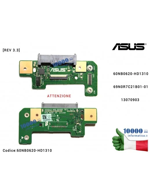 60NB0620-HD1310 Connettore HDD Board Hard Disk [REV 3.3] (VERS. 1) ASUS X555LD F555LD F555LA X555LA A555LN X554L 60NB0620-HD1...