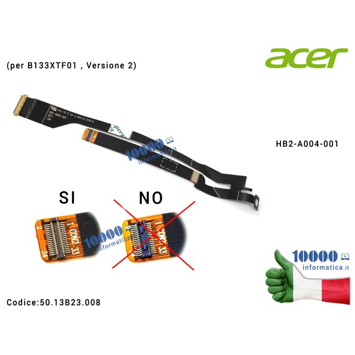 Cavo Flat LCD ACER UltraBook S3-391 S3-951 [Versione 2] (per B133XTF01) HB2-A004-001 50.13B23.008 5013B23008