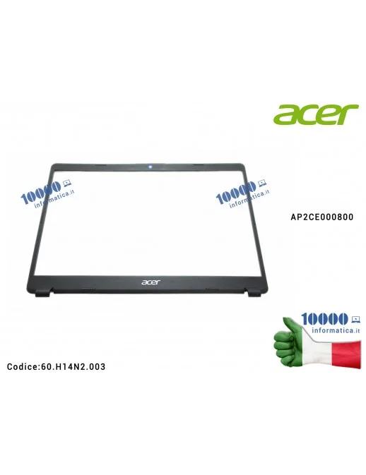 60.H14N2.003 Cornice Display Bezel LCD ACER Aspire A515-52 A515-52G A515-52K A515-52KG 60H14N2003 60.H14N2.003 AP2CE000800